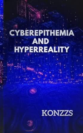 Hyperreality And Cyberepithymia On Essays Concerning Technology