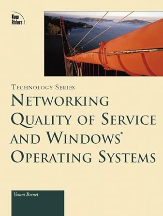 networking quality of service and windows operating systems 1st edition yoram bernet 1578702062,
