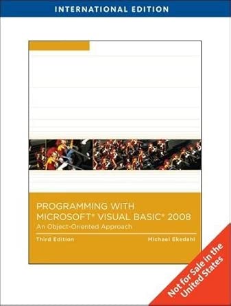 visual basic 2008 an object oriented approach 1st edition michael ekedahl 1439040206, 978-1439040201