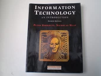 information technology an introduction 1st edition zorkoczy p ,heap n 0273605917, 978-0273605911