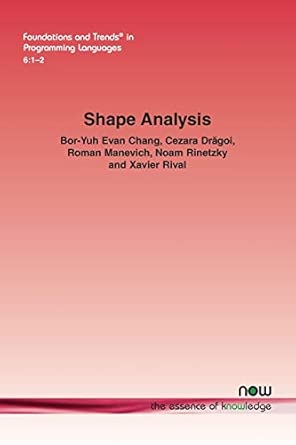 shape analysis 1st edition bor yuh evan chang ,cezara dra goi ,roman manevich ,noam rinetzky ,xavier rival