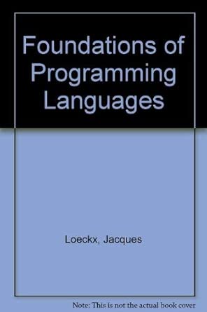 foundations of programming languages 1st edition jacques loeckx ,kurt mehlhorn ,reinhard wilhelm 0471921394,