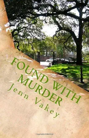found with murder 1st edition jenn vakey 1482605473, 978-1482605471