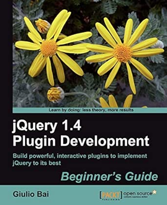 jquery plugin development beginners guide 1st edition giulio bai 1849512248, 978-1849512244