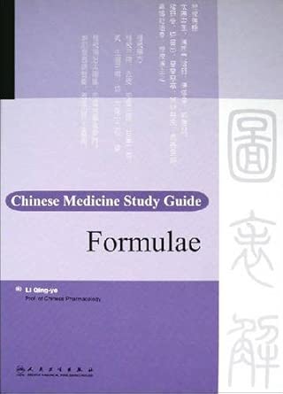 chinese medicine study guide formulae 1st edition li qing ye 711711374x, 978-7117113748