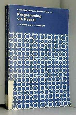 programming via pascal 1st edition rohl 0521295831, 978-0521295833