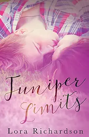 juniper limits 1st edition lora richardson 1548767697, 978-1548767693