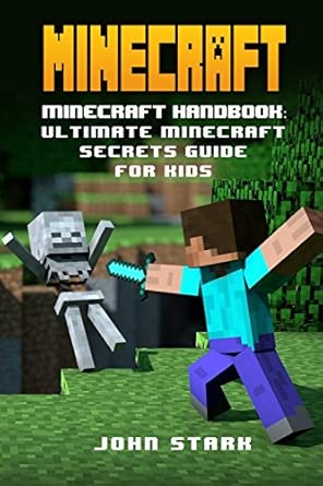 minecraft handbook ultimate minecraft secrets guide for kids 1st edition jahn stark 1539782816, 978-1539782810