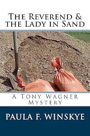 the reverend and the lady in sand a tony wagner mystery 1st edition paula f winskye 1530819245, 978-1530819249