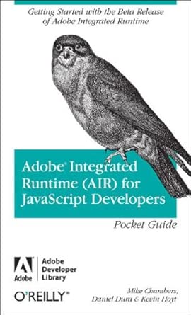 adobe integrated runtime for javascript developers pocket guide 1st edition mike chambers ,daniel dura ,kevin