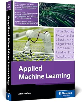 applied machine learning 1st edition jason hodson 1493227580, 978-1493227587