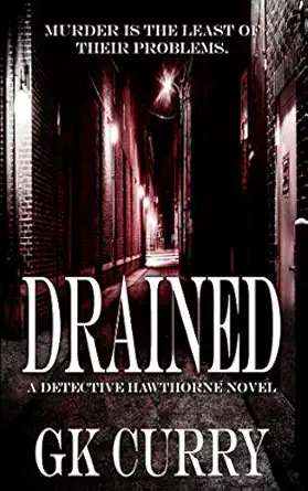 drained a supernatural crime thriller 1st edition gk curry 1092381996, 978-1092381994