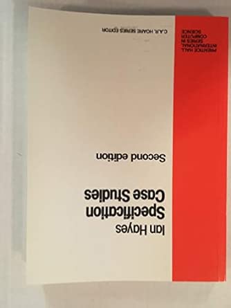 specification case studies 1st edition ian hayes 0138325448, 978-0138325442