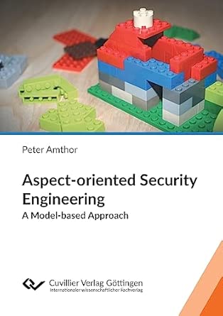 aspect oriented security engineering 1st edition peter amthor 3736999801, 978-3736999800