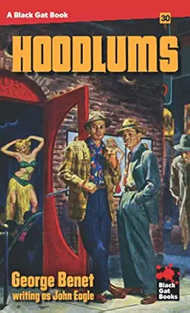 the hoodlums 1st edition george benet 195147323x, 978-1951473235