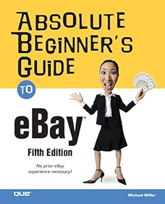 absolute beginners guide to ebay 1st edition miller michael 0789737833, 978-0789737830