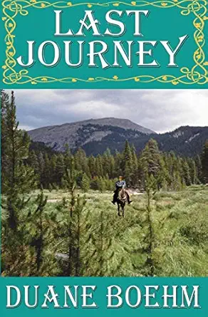 last journey 1st edition duane boehm 1539711633, 978-1539711636