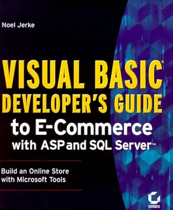 visual basic developers guide to e commerce with asp and sql server 1st edition jerke n 0782126219,