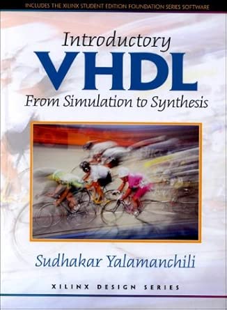 vhdl from simulation to synthesis 1st edition yalamanchili 0130290165, 978-0130290168