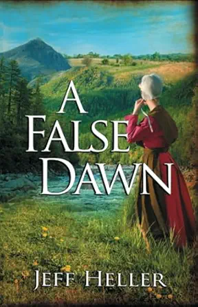 a false dawn 1st edition jeffrey heller 0692773193, 978-0692773192