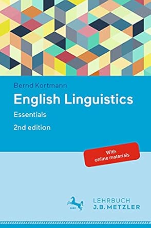english linguistics essentials 1st edition bernd kortmann 3476056775, 978-3476056771