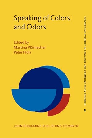 speaking of colors and odors 8 1st edition martina pla 1/4macher ,peter holz 9027238952, 978-9027238955