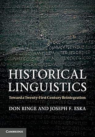 historical linguistics toward a twenty first century reintegration 1st edition professor of linguistics don