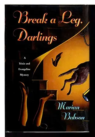 break a leg darlings 1st edition marian babson 031215285x, 978-0312152857