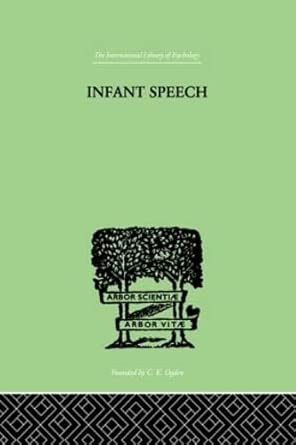 infant speech a study of the begiinings of language 1st edition m m lewis 0415209951, 978-0415209953