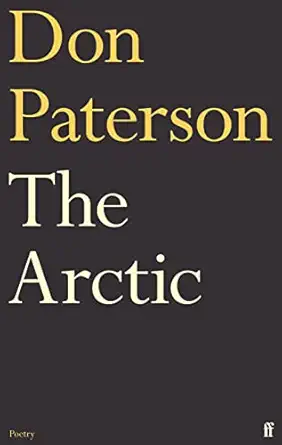 the arctic 1st edition don paterson 0571338186, 978-0571338184