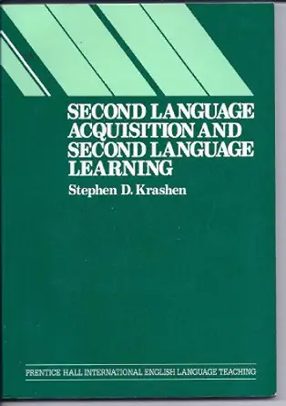 second language acquisition and second language learning 1st edition stephen d krashen 0137981902,