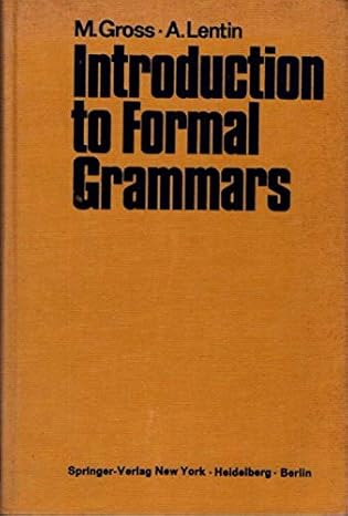 introduction to formal grammars 1st edition maurice gross ,a lentin 0387048278, 978-0387048277