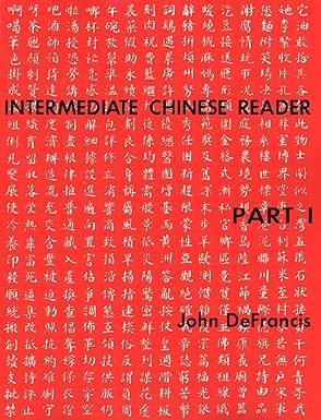 intermediate chinese reader part i 1st edition john defrancis 0300000650, 978-0300000658