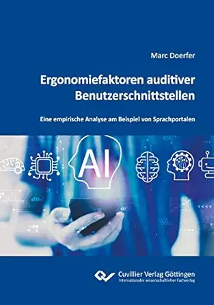 ergonomiefaktoren auditiver benutzerschnittstellen eine empirische analyse am beispiel von sprachportalen 1st