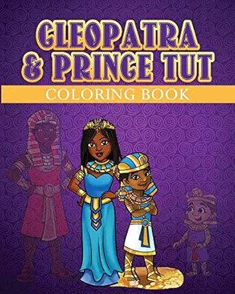 the cleopatra and prince tut coloring book 1st edition t l johnson 1703751981, 978-1703751987