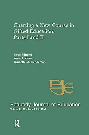 charting a new course in gifted education 1st edition anne l corn 0805899715, 978-0805899719
