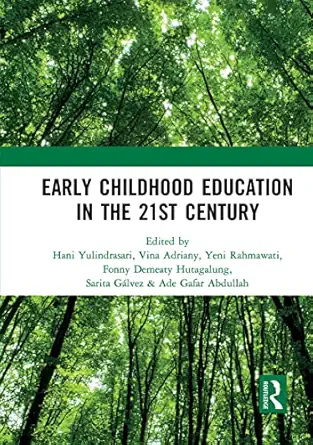 early childhood education in the 21st century proceedings of the 4th international conference on early