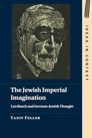 the jewish imperial imagination 1st edition yaniv feller 1009321889, 978-1009321884
