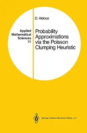 probability approximations via the poisson clumping heuristic 1st edition david aldous 0387968997,