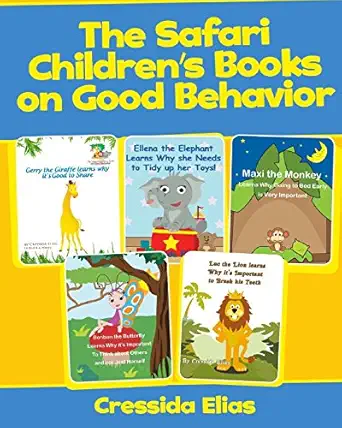 the safari childrens books on good behavior anthology no 1 1st edition cressida c elias ,carriel ann santos