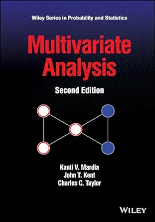 multivariate analysis 1st edition kanti v mardia ,john t kent ,charles c taylor 1118738020, 978-1118738023