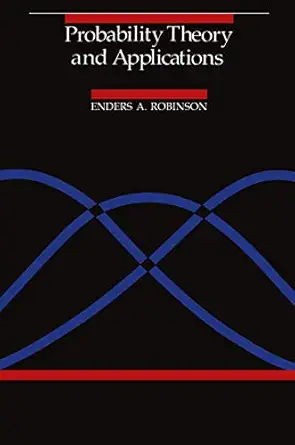 probability theory and applications 1st edition enders a a robinson 9401088772, 978-9401088770