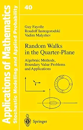 random walks in the quarter plane algebraic methods boundary value problems and applications 1st edition guy