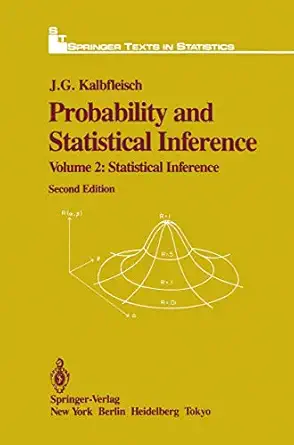 probability and statistical inference volume 2 statistical inference 1st edition j g kalbfleisch 1461295793,