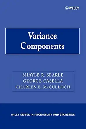 variance components 1st edition shayle r searle 0470009594, 978-0470009598