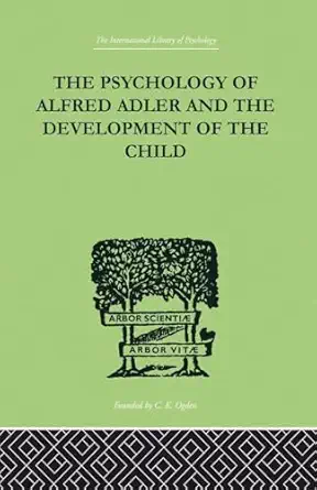 the psychology of alfred adler 1st edition madelaine ganz 0415868874, 978-0415868877