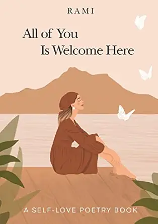 all of you is welcome here a self love poetry book 1st edition rami 1802273247, 978-1802273243