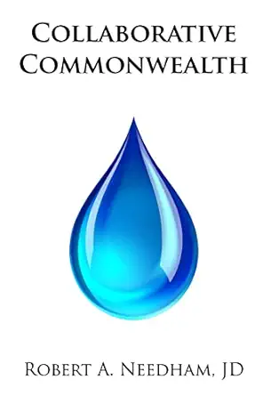 collaborative commonwealth 1st edition robert a needham jd 1501093843, 978-1501093845