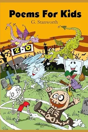 poems for kids 1st edition george stanworth ,paul w 1698019637, 978-1698019635