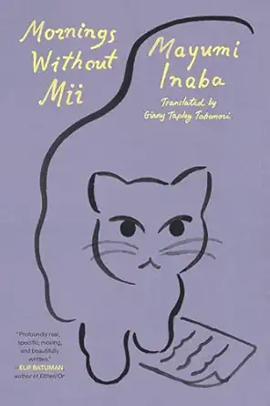 mornings without mii 1st edition mayumi inaba ,ginny tapley takemori 0374614784, 978-0374614782